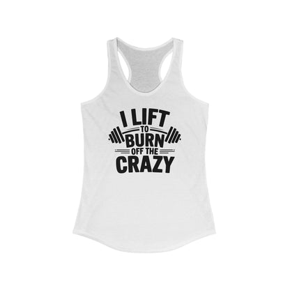 Burn Off The Crazy