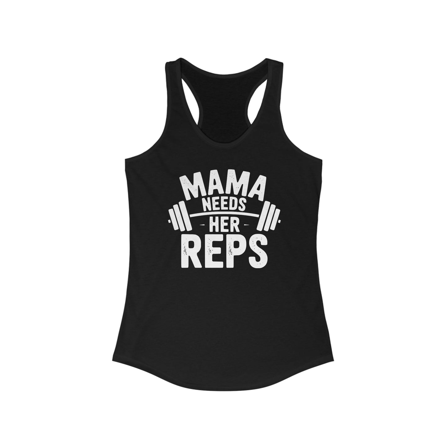 Mama Needs Her Reps