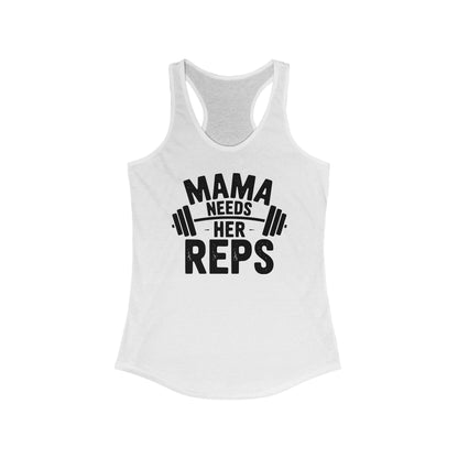 Mama Needs Her Reps