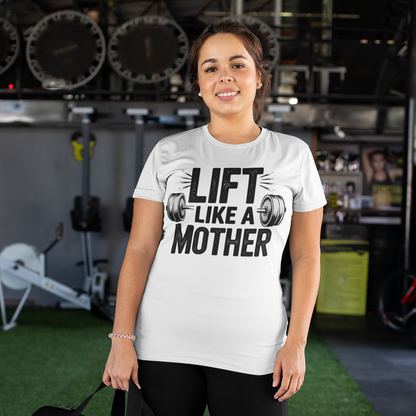 Lift Like A Mother