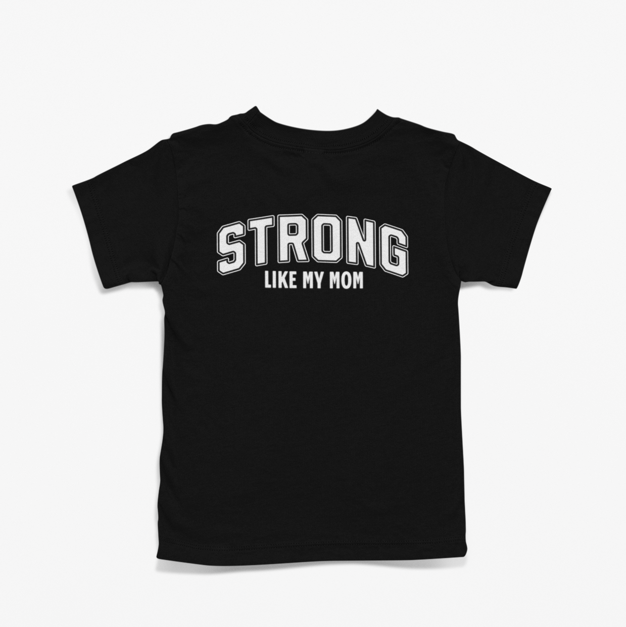 Strong Like My Mom (Toddler)